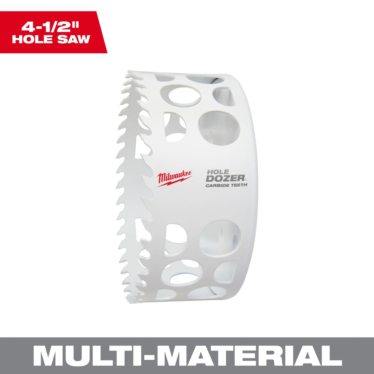 49-56-0746 4-1/2" HOLE DOZER™ with Carbide Teeth Hole Saw